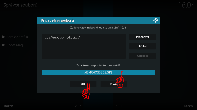 Pojmenujte si tento zdroj třeba
                                            XBMC-KODI CZ/SK a pokračujte na OK